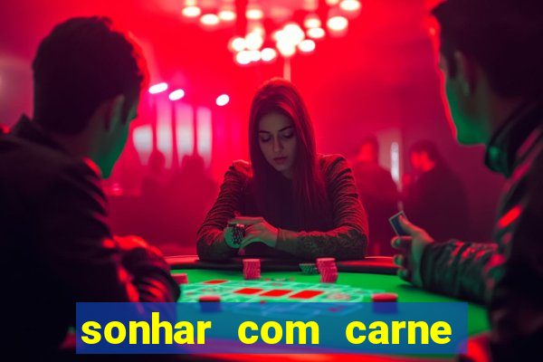 sonhar com carne de porco jogo do bicho